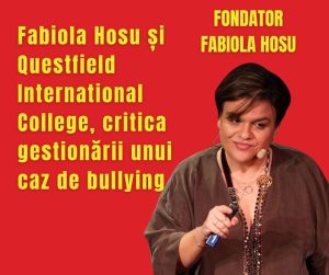 Fabiola Hosu și Questfield International College, critica gestionării unui caz de bullying